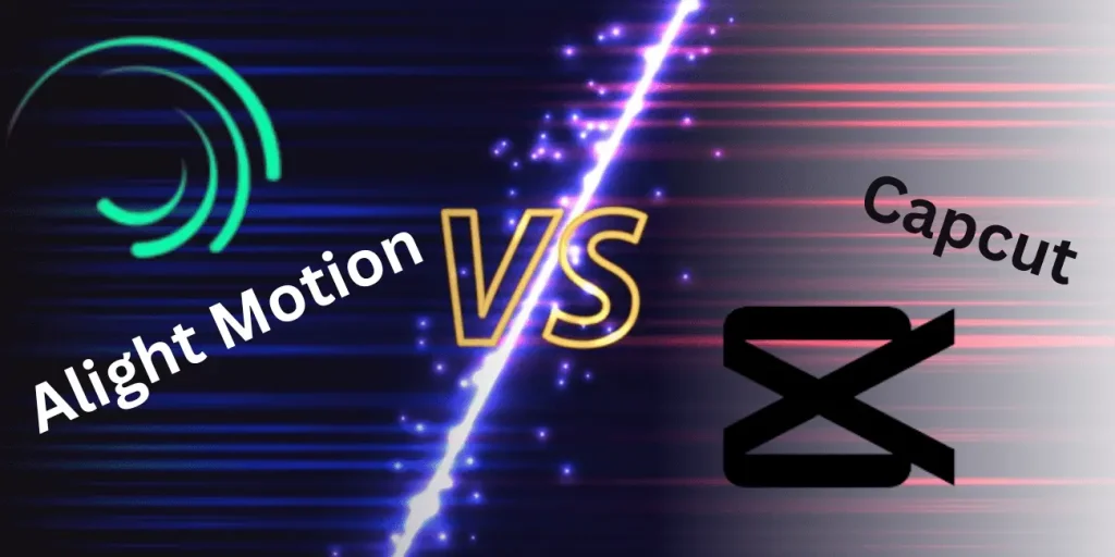 Alight Motion vs Capcut